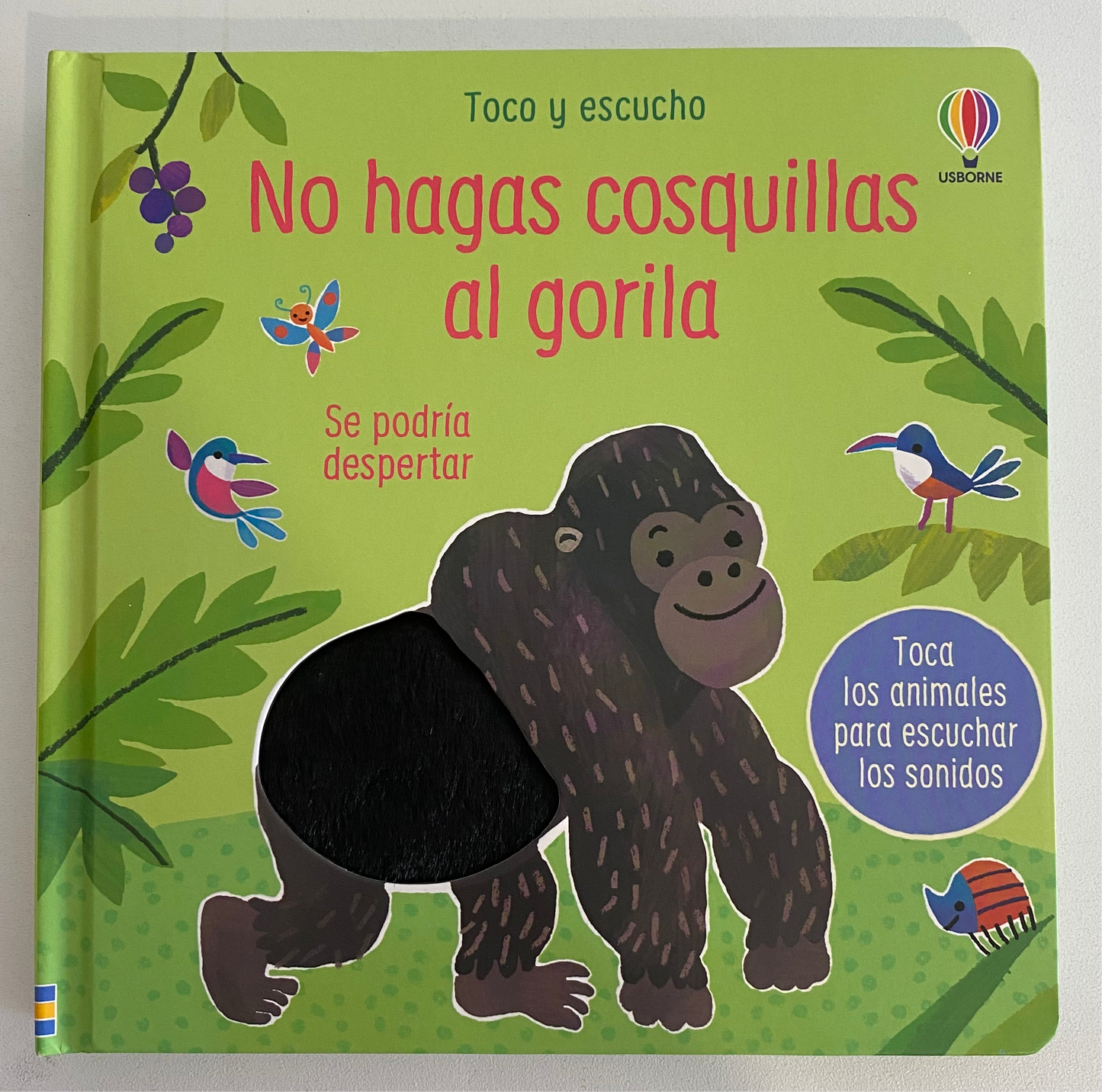 NO HAGAS COSQUILLAS AL GORILA. Toco y escucho