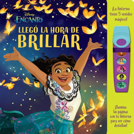 LLEGO LA HORA DE BRILLAR. LIBRO CON LINTERNA DISNEY ENCANTO