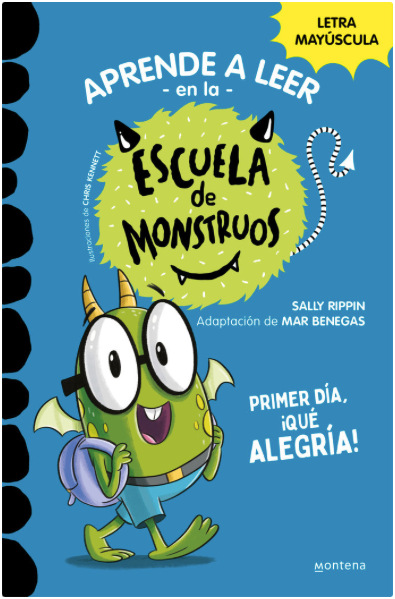 ESCUELA DE MONSTRUOS 11. PRIMER DÍA, ¡QUÉ ALEGRÍA!