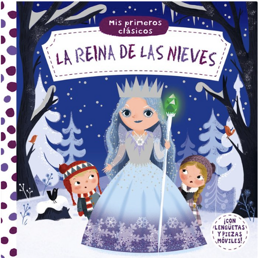 LA REINA DE LAS NIEVES. MIS PRIMEROS CLÁSICOS