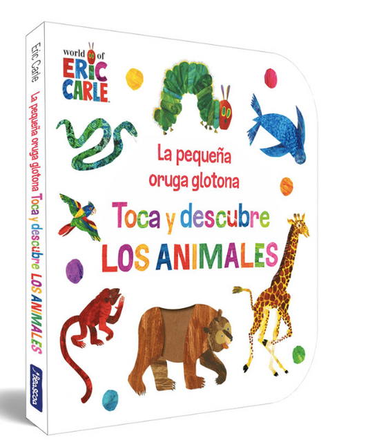 LA PEQUEÑA ORUGA GLOTONA TOCA Y DESCUBRE LOS ANIMALES