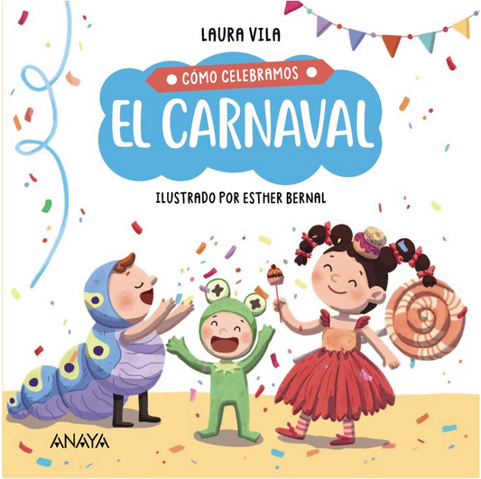 CÓMO CELEBRAMOS EL CARNAVAL