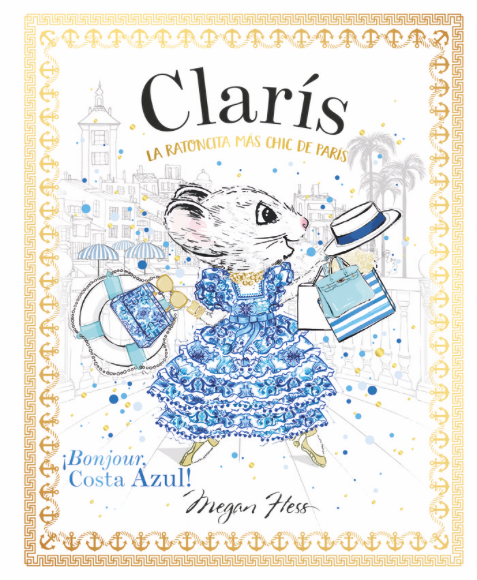 CLARIS 3. LA RATONCITA MAS CHIC DE PARIS ¡BONJOUR, COSTA AZUL!