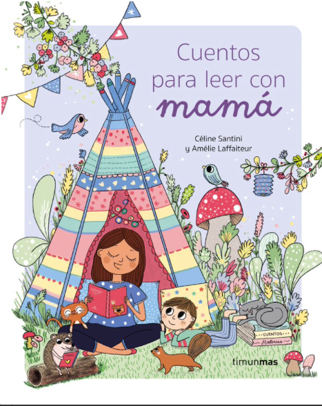 CUENTOS PARA LEER CON MAMÁ