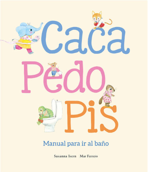 CACA PEDO PIS. MANUAL PARA IR AL BAÑO