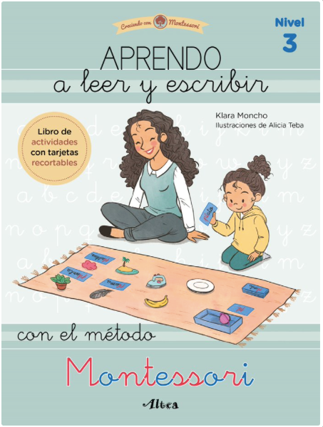 APRENDO A LEER Y ESCRIBIR CON EL MÉTODO MONTESSORI. Nivel 3