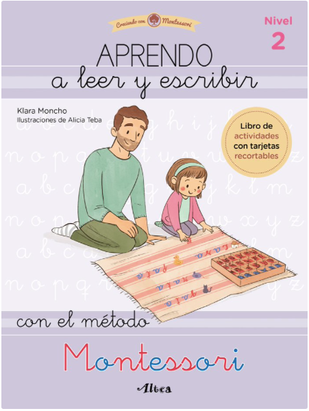 APRENDO A LEER Y ESCRIBIR CON EL MÉTODO MONTESSORI. Nivel 2