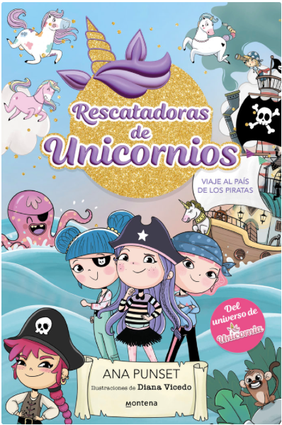 RESCATADORAS DE UNICORNIOS 4. VIAJE AL PAÍS DE LOS PIRATAS