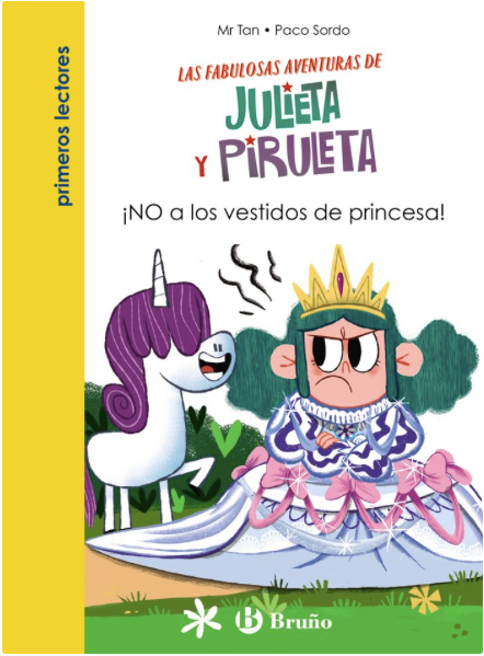 JULIETA Y PIRULETA 1. ¡NO A LOS VESTIDOS DE PRINCESA!