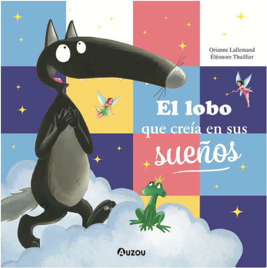 EL LOBO QUE CREÍA EN SUS SUEÑOS