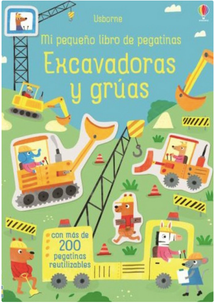 EXCAVADORAS Y GRÚAS. Mi pequeño libro de pegatinas