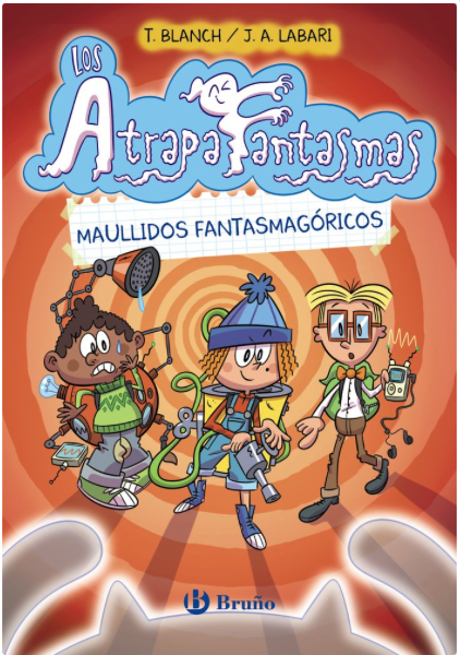 LOS ATRAPAFANTASMAS 1. MAULLIDOS FANTASMAGÓRICOS