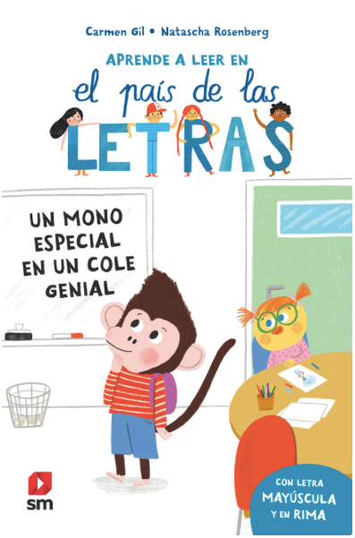 APRENDE A LEER EN EL PAÍS DE LAS LETRAS. UN MONO ESPECIAL EN UN COLE GENIAL