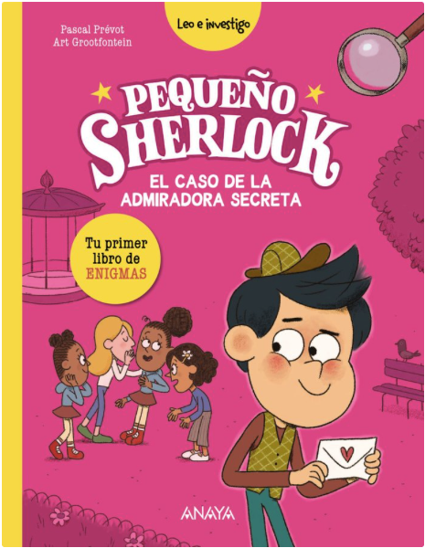 PEQUEÑO SHERLOCK. EL CASO DE LA ADMIRADORA SECRETA