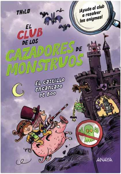 EL CLUB DE LOS CAZADORES DE MONSTRUOS. EL CASTILLO ENCANTADO DE BOO.