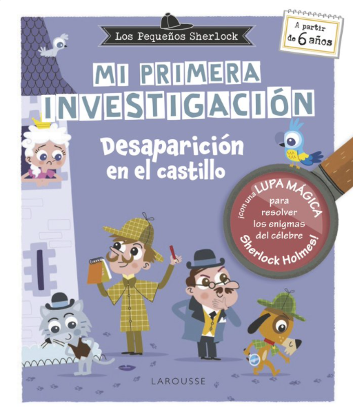 LOS PEQUEÑOS SHERLOCK. MI PRIMERA INVESTIGACIÓN. DESAPARICIÓN EN EL CASTILLO