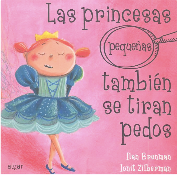 LAS PRINCESAS PEQUEÑAS TAMBIÉN SE TIRAN PEDOS