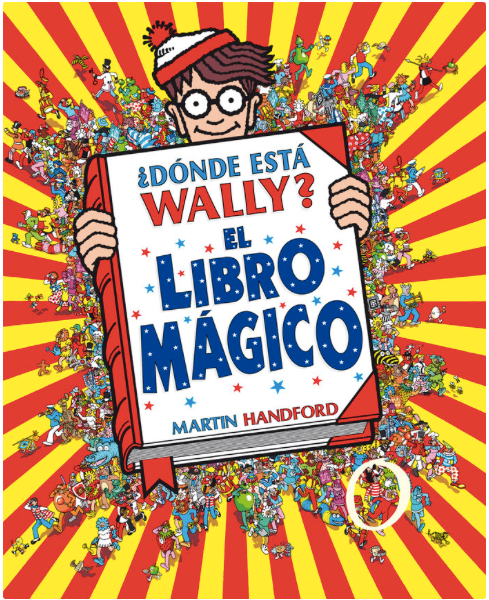 ¿DÓNDE ESTÁ WALLY? EL LIBRO MÁGICO Nueva edición, incluye póster