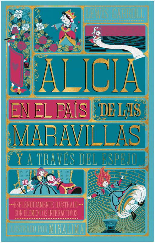 ALICIA EN EL PÁIS DE LAS MARAVILLAS Y A TRAVÉS DEL ESPEJO