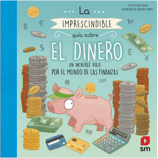 LA IMPRESCINDIBLE GUÍA SOBRE EL DINERO