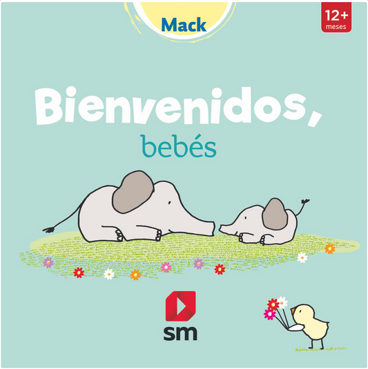 BIENVENIDOS, BEBÉS