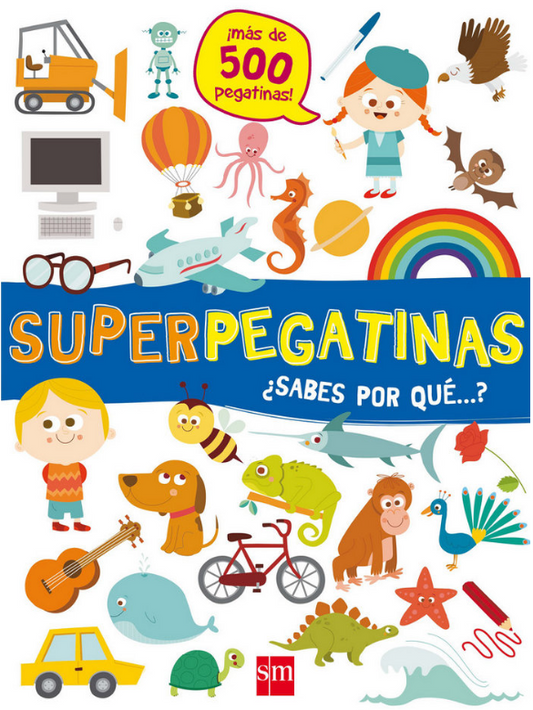 SUPERPEGATINAS ¿SABES POR QUÉ?