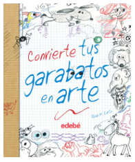 CONVIERTE TUS GARABATOS EN ARTE