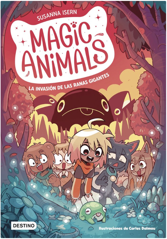 MAGIC ANIMALS 2. LA INVASIÓN DE LAS RANAS GIGANTES