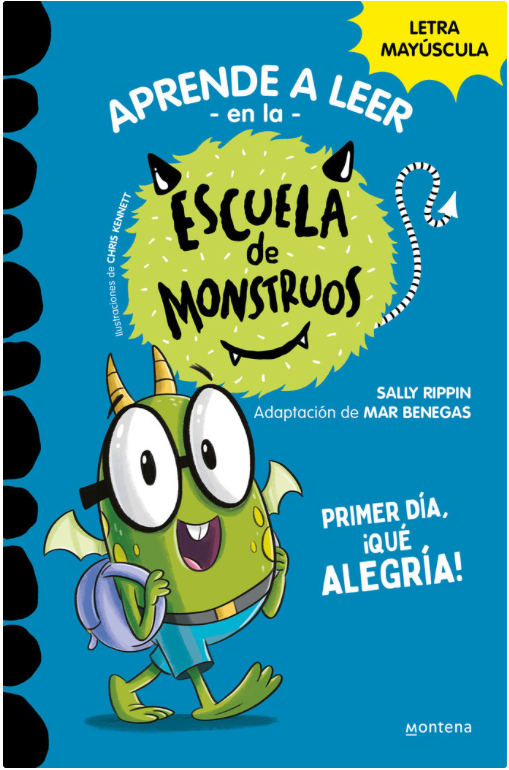 ESCUELA DE MONSTRUOS 11. PRIMER DÍA, ¡QUÉ ALEGRÍA!