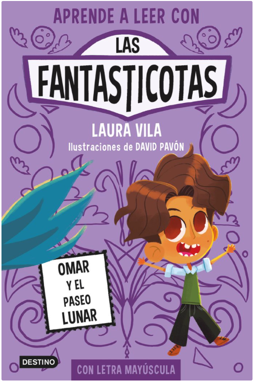 LAS FANTASTICOTAS 3. OMAR Y EL PASEO LUNAR