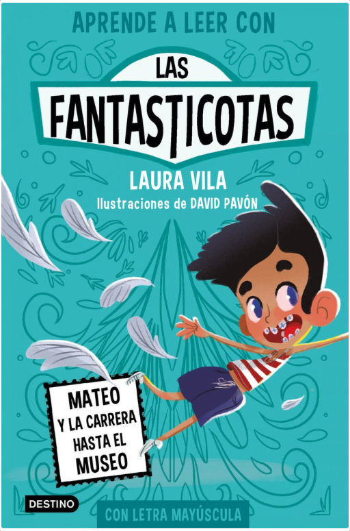 LAS FANTASTICOTAS 8. MATEO Y LA CARRERA HASTA EL MUSEO