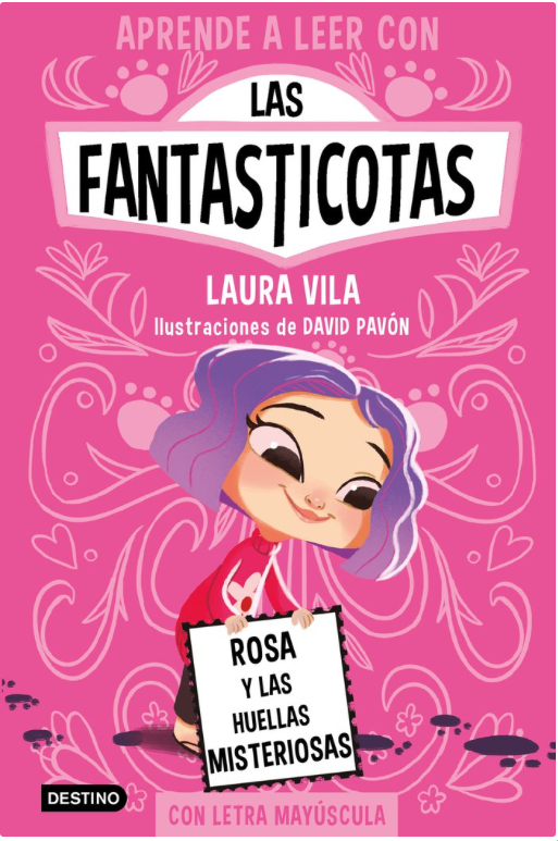 LAS FANTASTICOTAS 7. ROSA Y LAS HUELLAS MISTERIOSAS