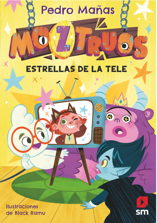 MOZTRUOS 4. ESTRELLAS DE LA TELE