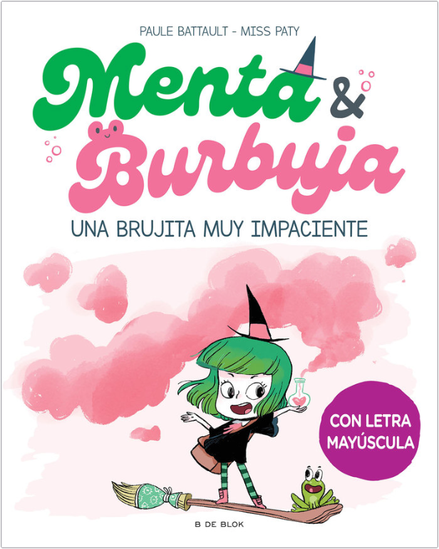 MENTA Y BURBUJA 1. UNA BRUJITA MUY IMPACIENTE