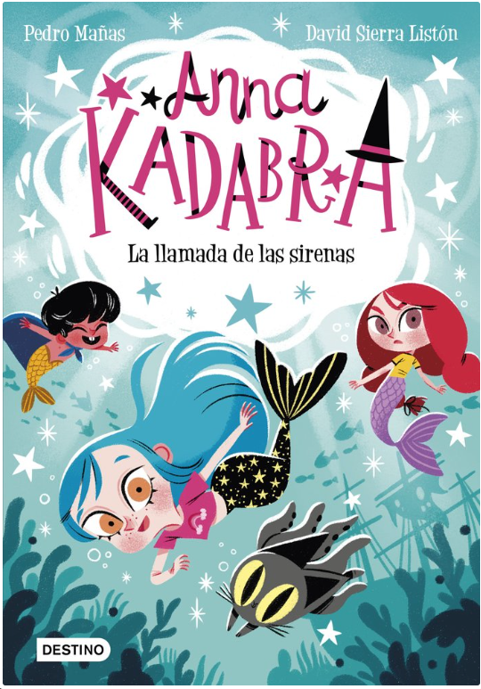 ANNA KADABRA 10. LA LLAMADA DE LAS SIRENAS