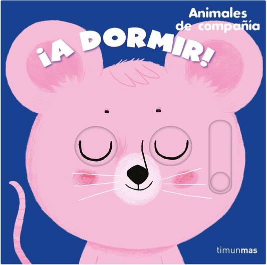 ¡A DORMIR! ANIMALES DE COMPAÑÍA