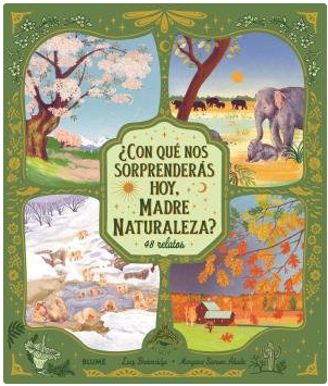 ¿CON QUÉ NOS SORPRENDERÁ HOY LA MADRE NATURALEZA?