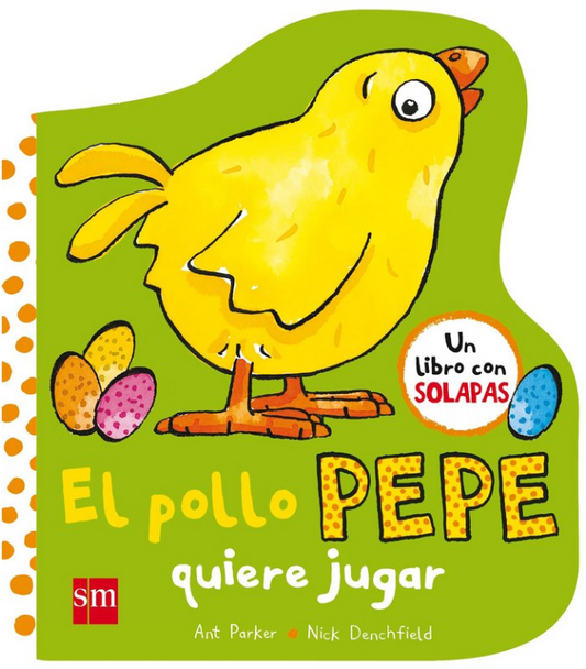 EL POLLO PEPE QUIERE JUGAR