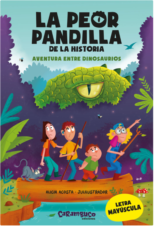 LA PEOR PANDILLA DE LA HISTORIA 1 AVENTURA ENTRE DINOSAURIOS