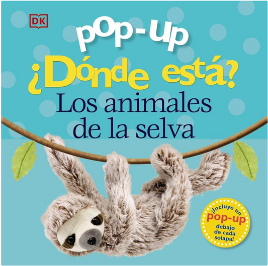 POP UP ¿DÓNDE ESTÁ? LOS ANIMALES DE LA SELVA