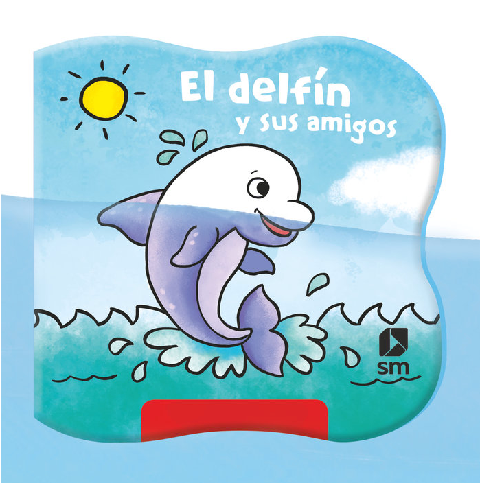 EL DELFÍN Y SUS AMIGOS. LIBRO BAÑO