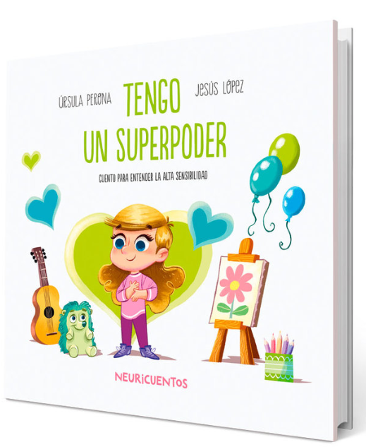 TENGO UN SUPERPODER. Cuento para entender la alta sensibilidad