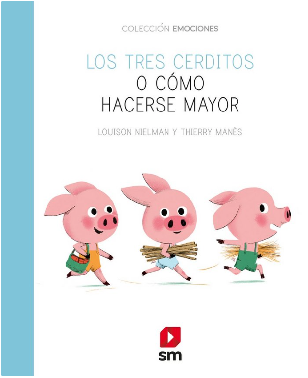 LOS TRES CERDITOS O CÓMO HAERSE MAYOR