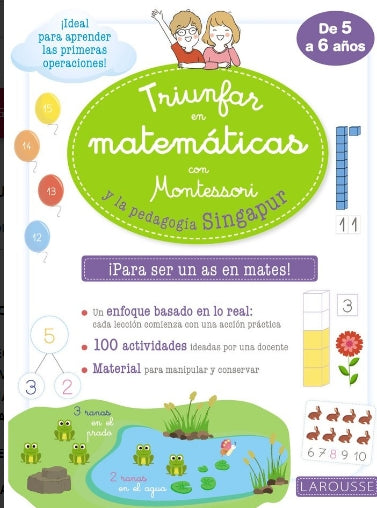 TRIUNFAR EN MATEMÁTICAS CON MONTESSORI Y LA PEDAGOGÍA SINGAPUR (5 - 6 AÑOS)