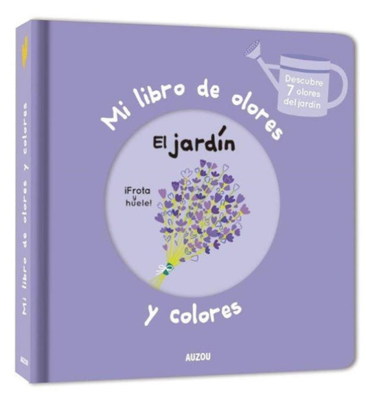 MI LIBRO DE OLORES Y COLORES EL JARDÍN