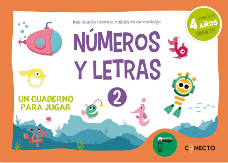 NÚMEROS Y LETRAS 2 UN CUADERNO PARA JUGAR (4 AÑOS)