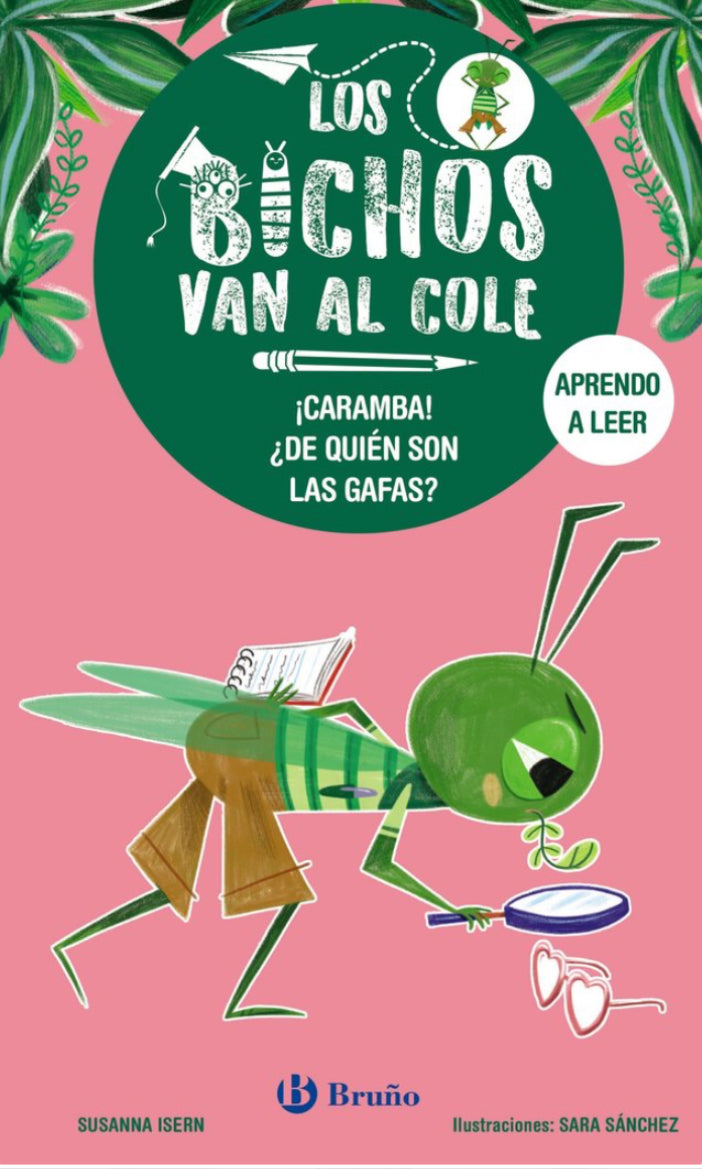 LOS BICHOS VAN AL COLE 3. ¡CARAMBA! ¿DE QUIÉN SON LAS GAFAS?