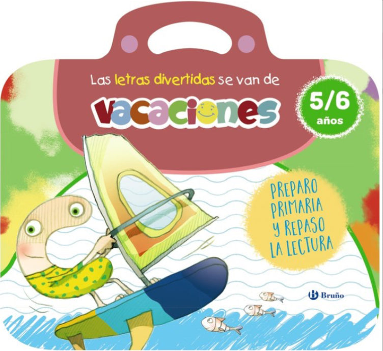 LAS LETRAS DIVERTIDAS SE VAN DE VACACIONES (5-6 AÑOS)